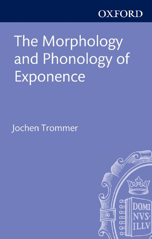 The Morphology and Phonology of Exponence