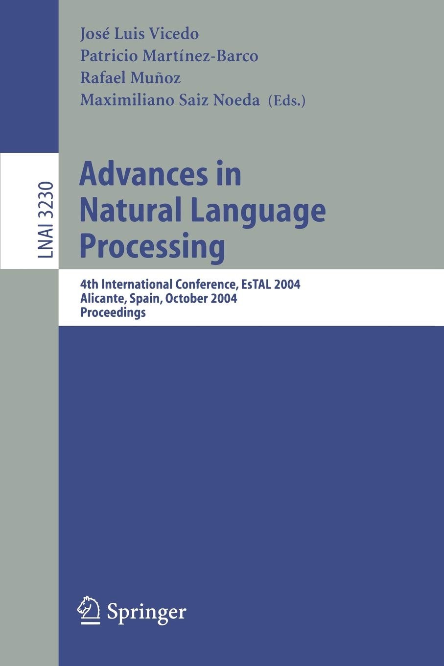 Advances in Natural Language Processing: 4th International Conference, EsTAL 2004, Alicante, Spain, October 20-22, 2004. Proceedings