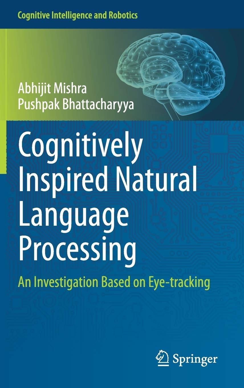 Cognitively Inspired Natural Language Processing: An Investigation Based on Eye-Tracking