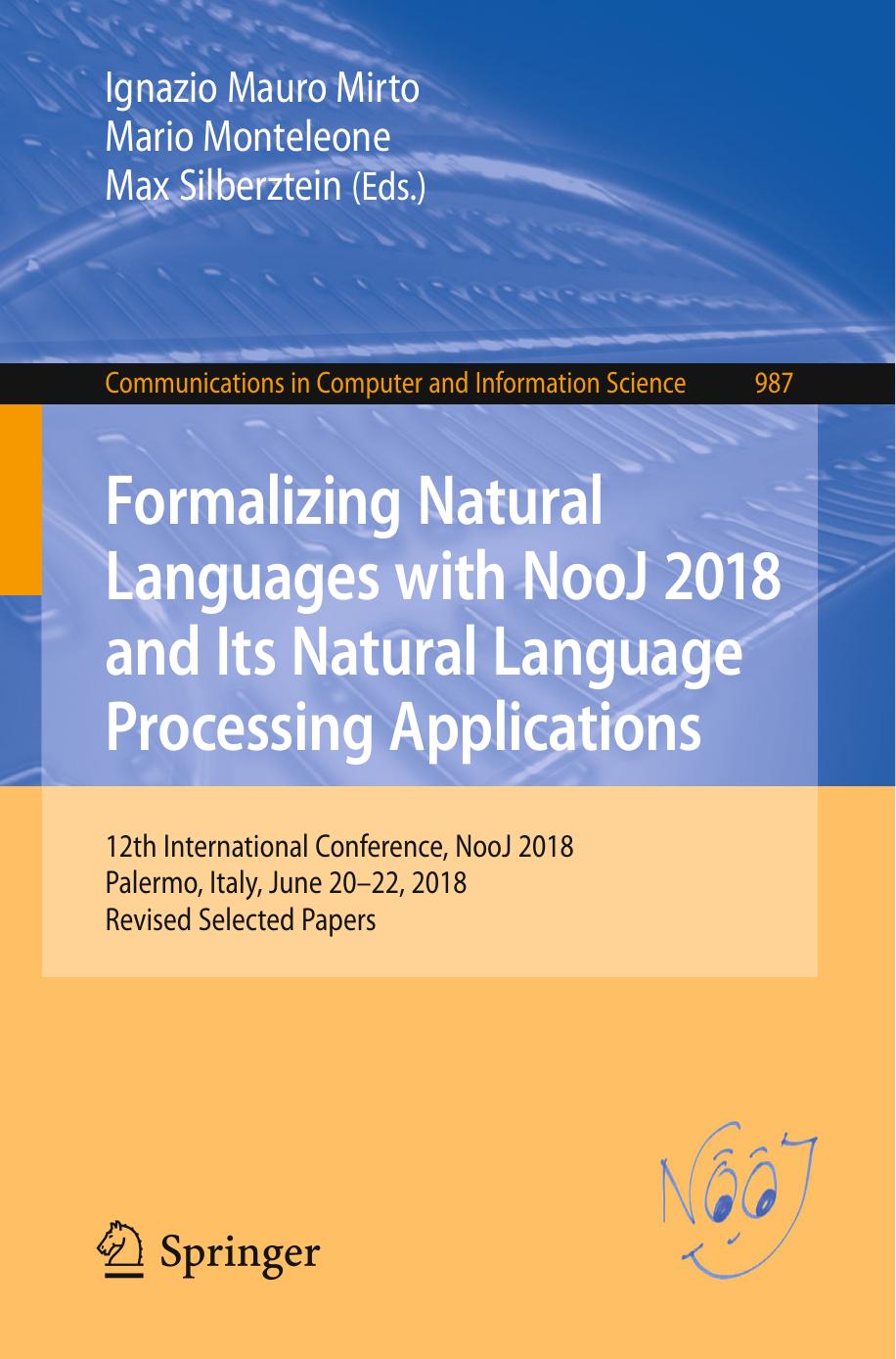 Formalizing Natural Languages with NooJ 2018 and Its Natural Language Processing Applications: 12th International Conference, NooJ 2018, Palermo, Italy, June 20–22, 2018, Revised Selected Papers