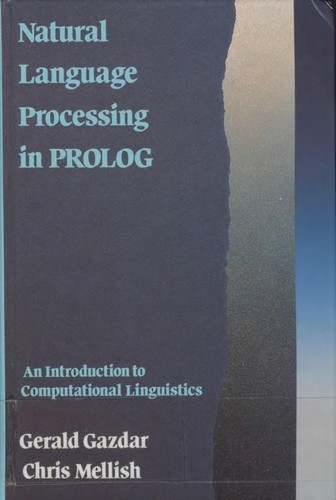 Natural Language Processing in Prolog: An Introduction to Computational Linguistics