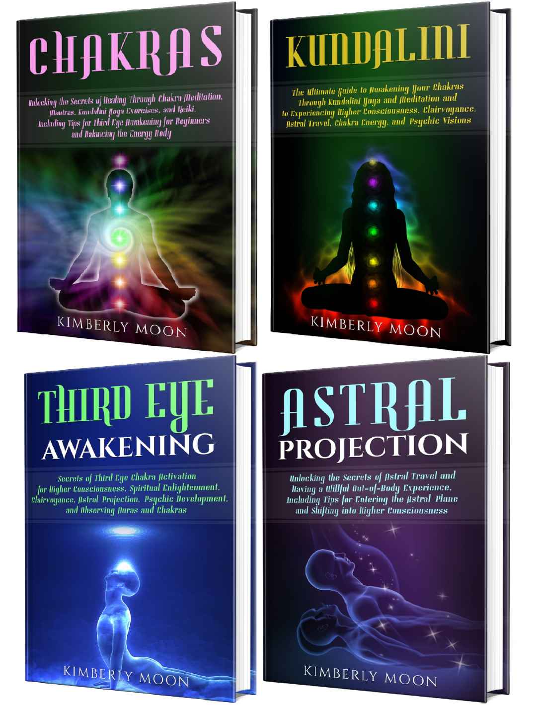 Chakras: Unlocking the Secrets of Chakra Healing, Kundalini Meditation, Third Eye Awakening, Astral Projection, and Psychic Dev