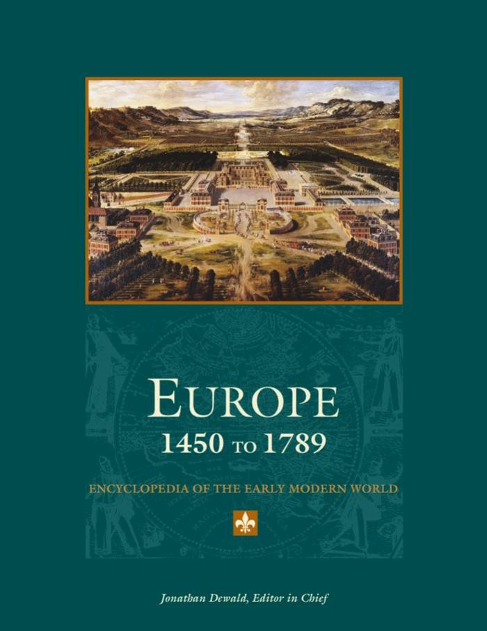 Europe 1450 to 1789 encyclopedia of the early modern world - Volume 6