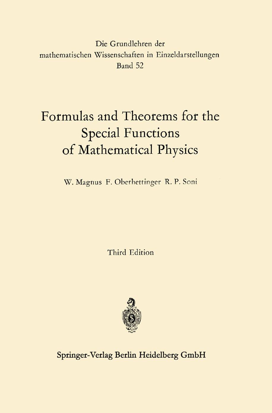 Formulas and Theorems for the Special Functions of Mathematical Physics