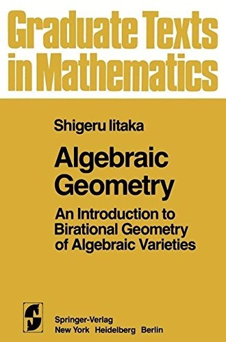 Algebraic Geometry: An Introduction to Birational Geometry of Algebraic Varieties