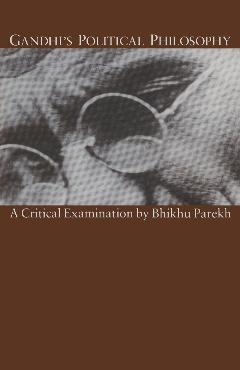 Gandhi’s Political Philosophy: A Critical Examination