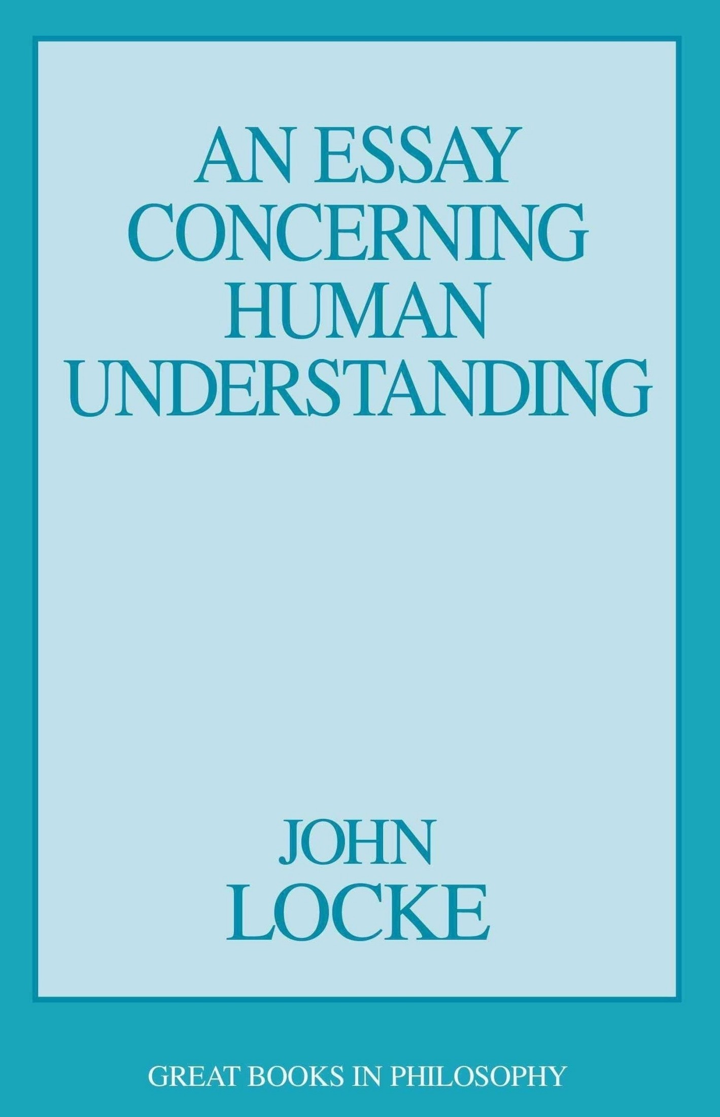 An Essay Concerning Human Understanding Book I -- Innate Notions