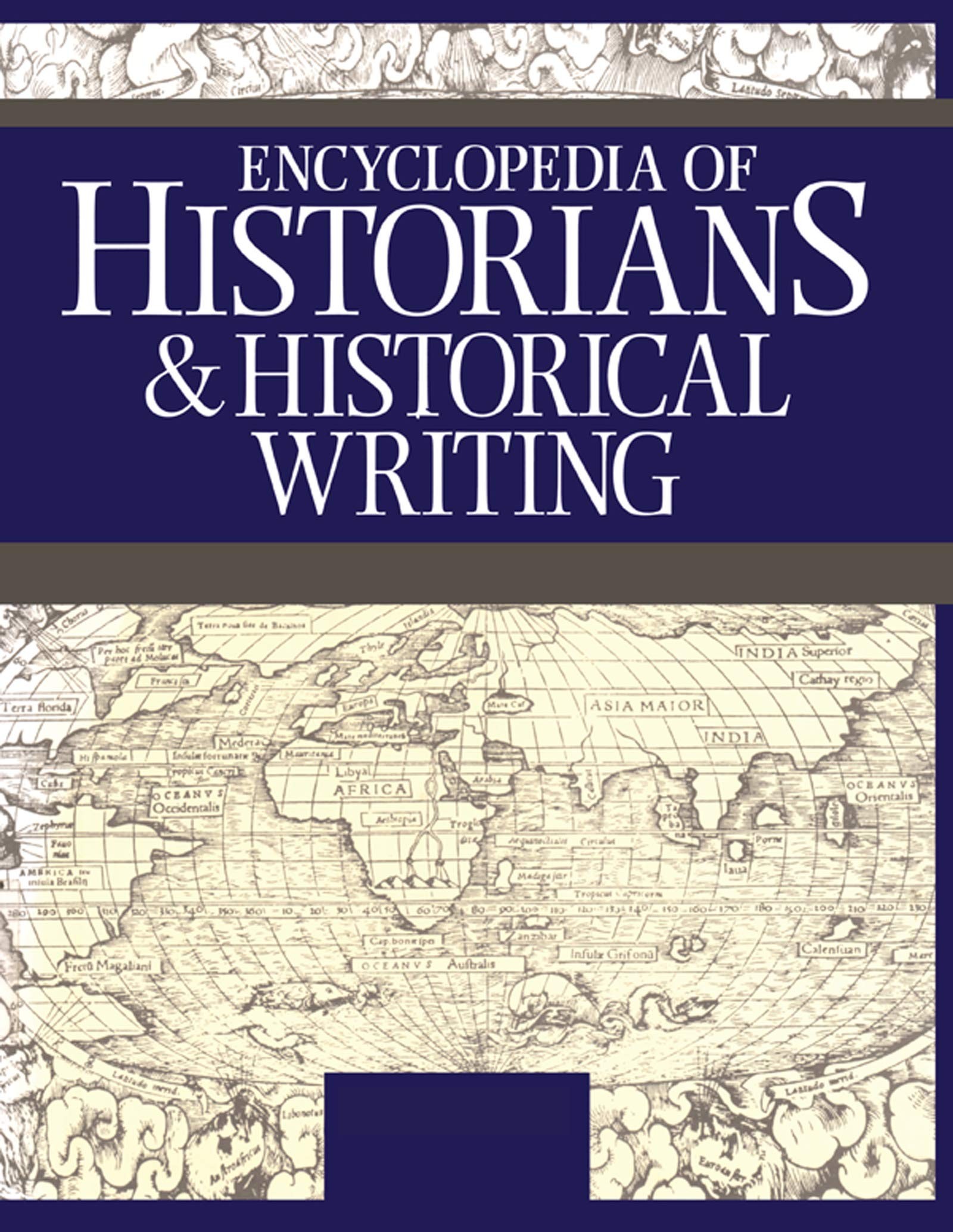 Encyclopedia of Historians and Historical Writing