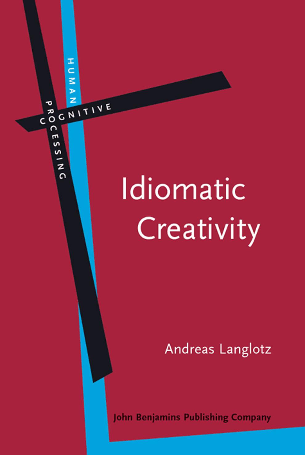 Idiomatic Creativity: A Cognitive-Linguistic Model of Idiom-Representation and Idiom-Variation in English