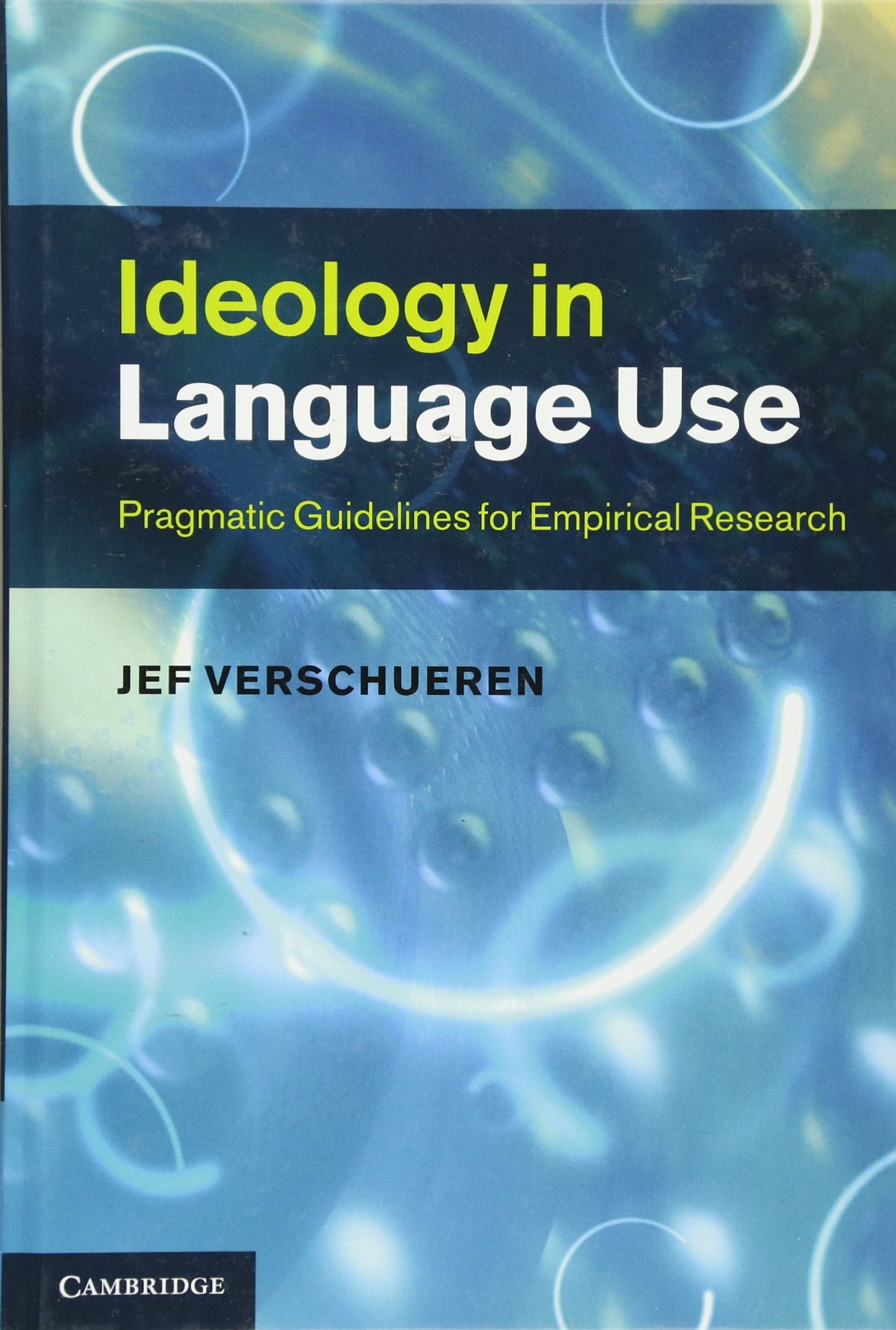 Ideology in Language Use: Pragmatic Guidelines for Empirical Research