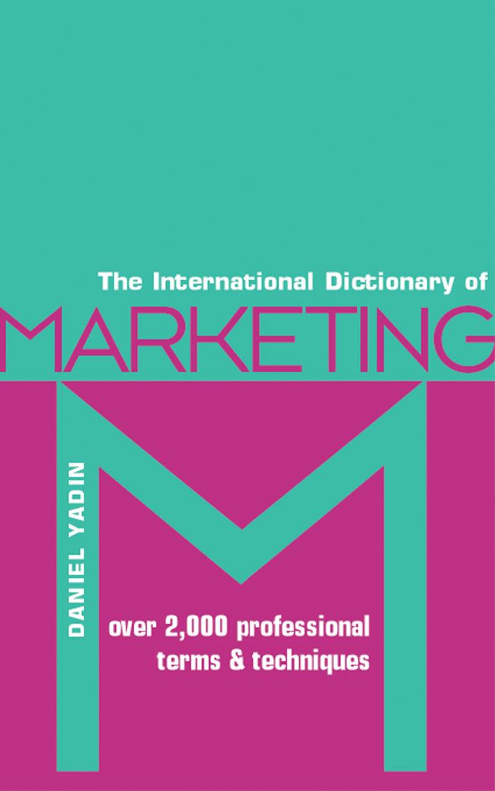 The International Dictionary of Marketing: Over 2000 Professional Terms & Techniques