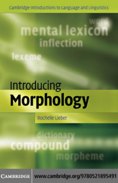 Introducing Morphology (Cambridge Introductions to Language and Linguistics) by Rochelle Lieber