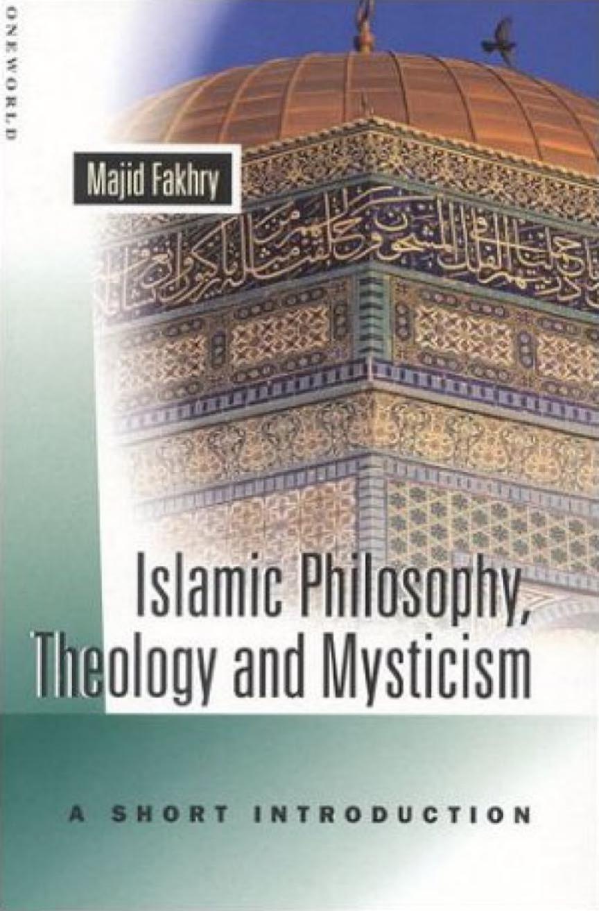 Islamic Philosophy, Theology and Mysticism: A Short Introduction