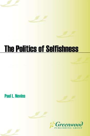 The Politics of Selfishness: How John Locke's Legacy Is Paralyzing America