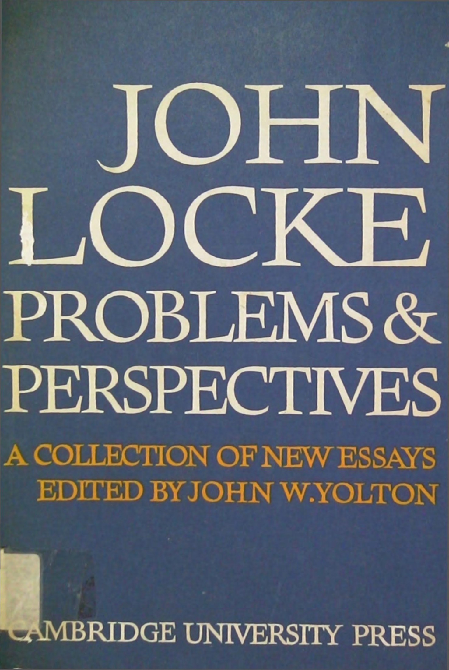 John Locke, Problems and perspectives, A collection of new essays by John W. Yolton (ed.) (z-lib.org)