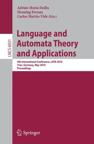 Language and Automata Theory and Applications: 4th International Conference, LATA 2010, Trier, Germany, May 24-28, 2010, Proceedings