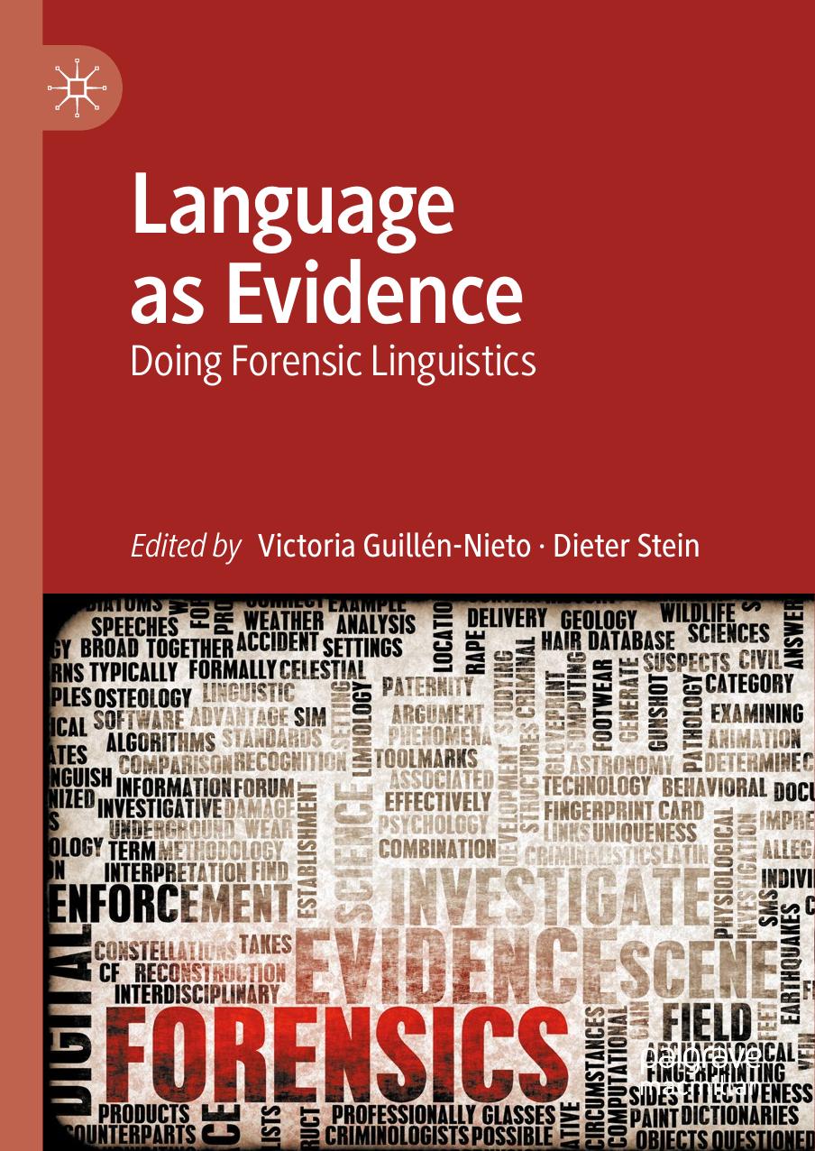 Language as Evidence: Doing Forensic Linguistics