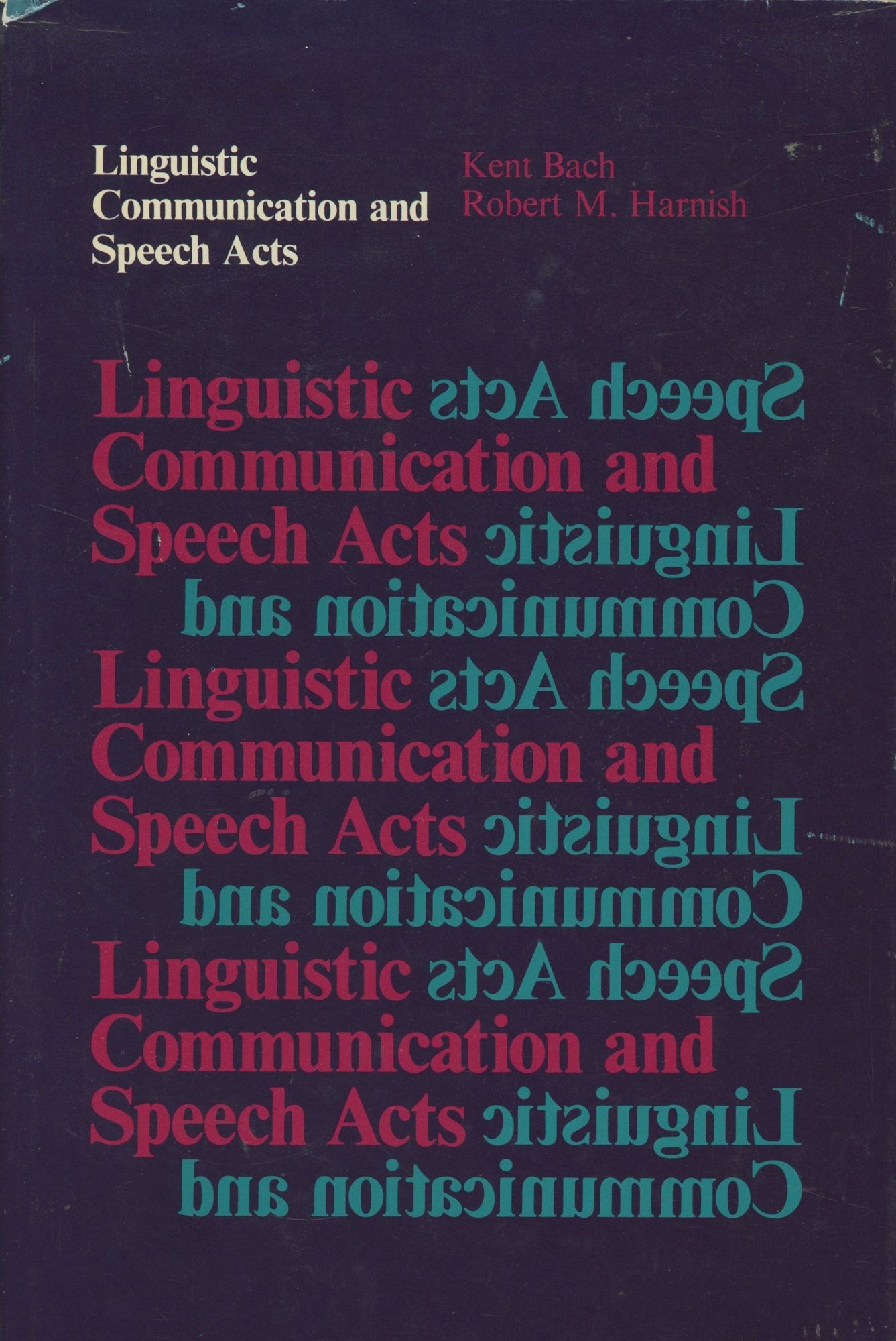 Linguistic Communication and Speech Acts