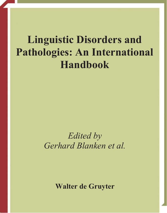 Linguistic Disorders and Pathologies: An International Handbook