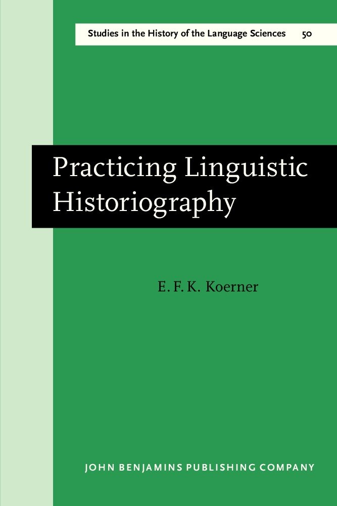 Linguistic Historiography: Projects & Prospects