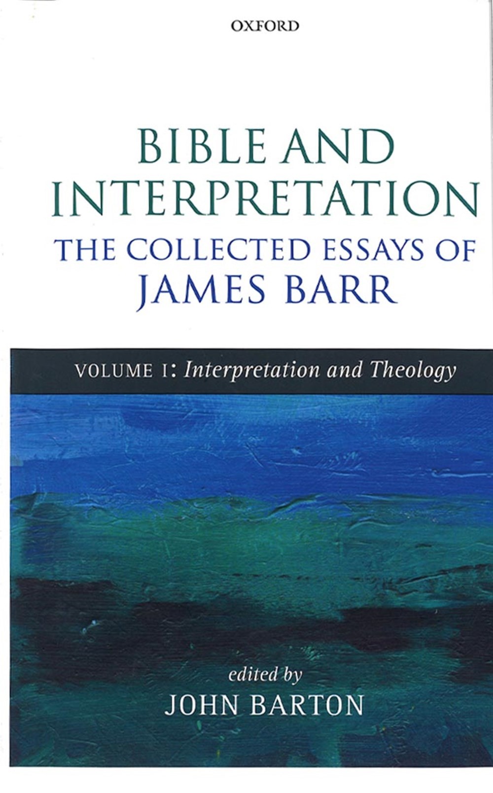 Bible and Interpretation: The Collected Essays of James Barr: Volume III: Linguistics and Translation