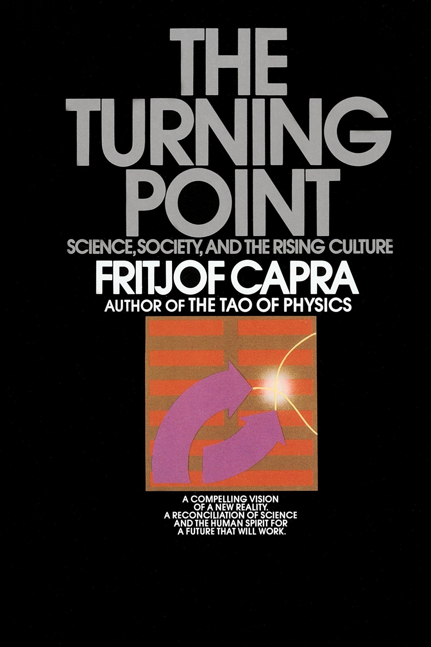 The Turning Point: Science, Society, and the Rising Culture