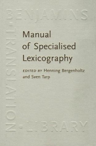 Manual of Specialised Lexicography: The Preparation of Specialised Dictionaries