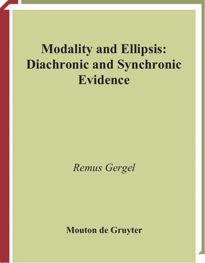 Modality and Ellipsis: Diachronic and Synchronic Evidence