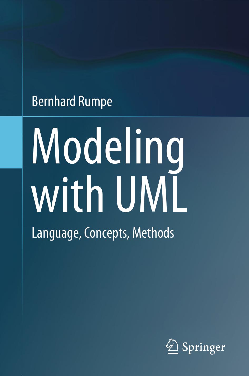 Modeling with UML: Language, Concepts, Methods
