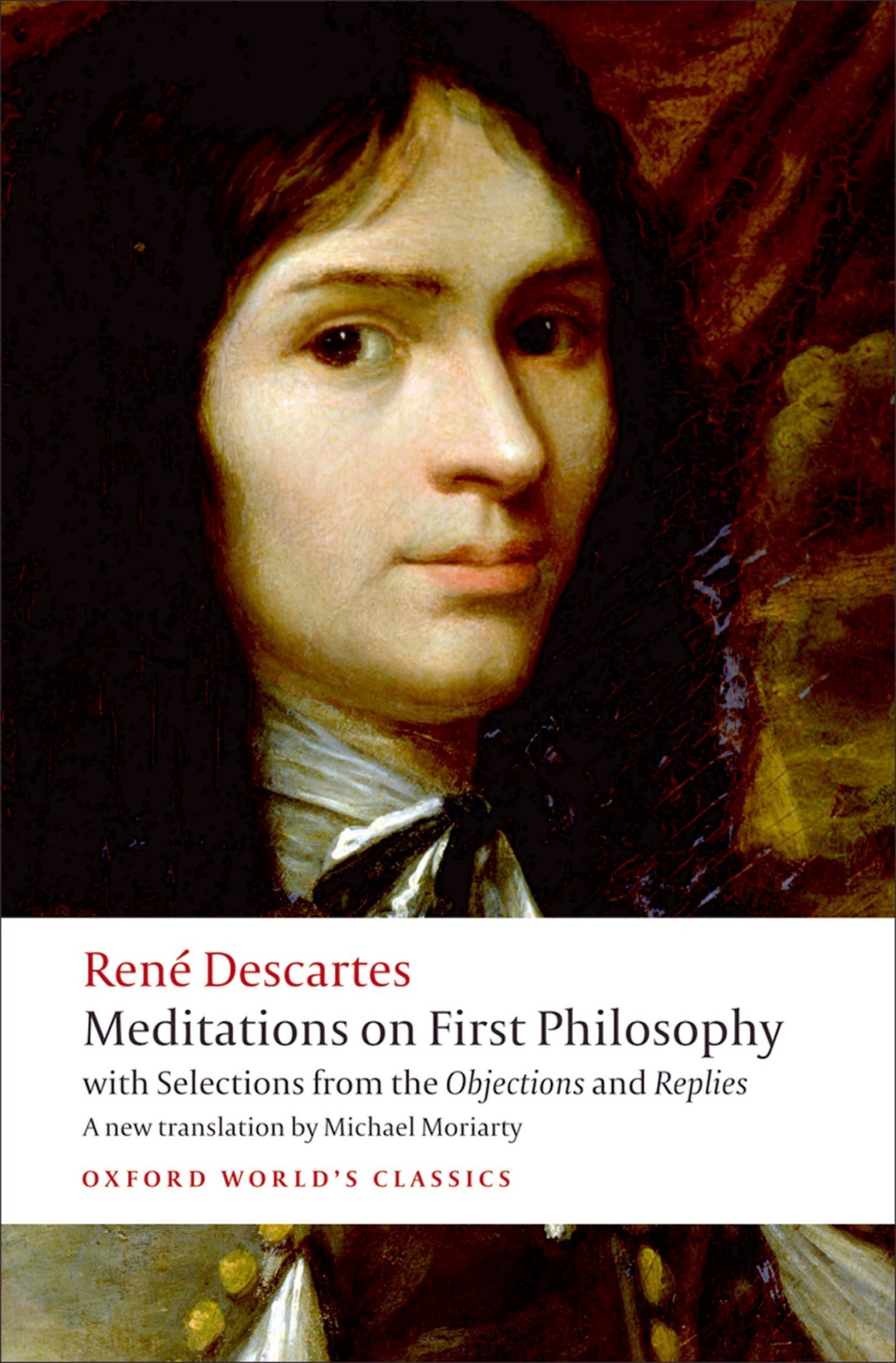 Meditations on First Philosophy: with Selections From the Objections and Replies