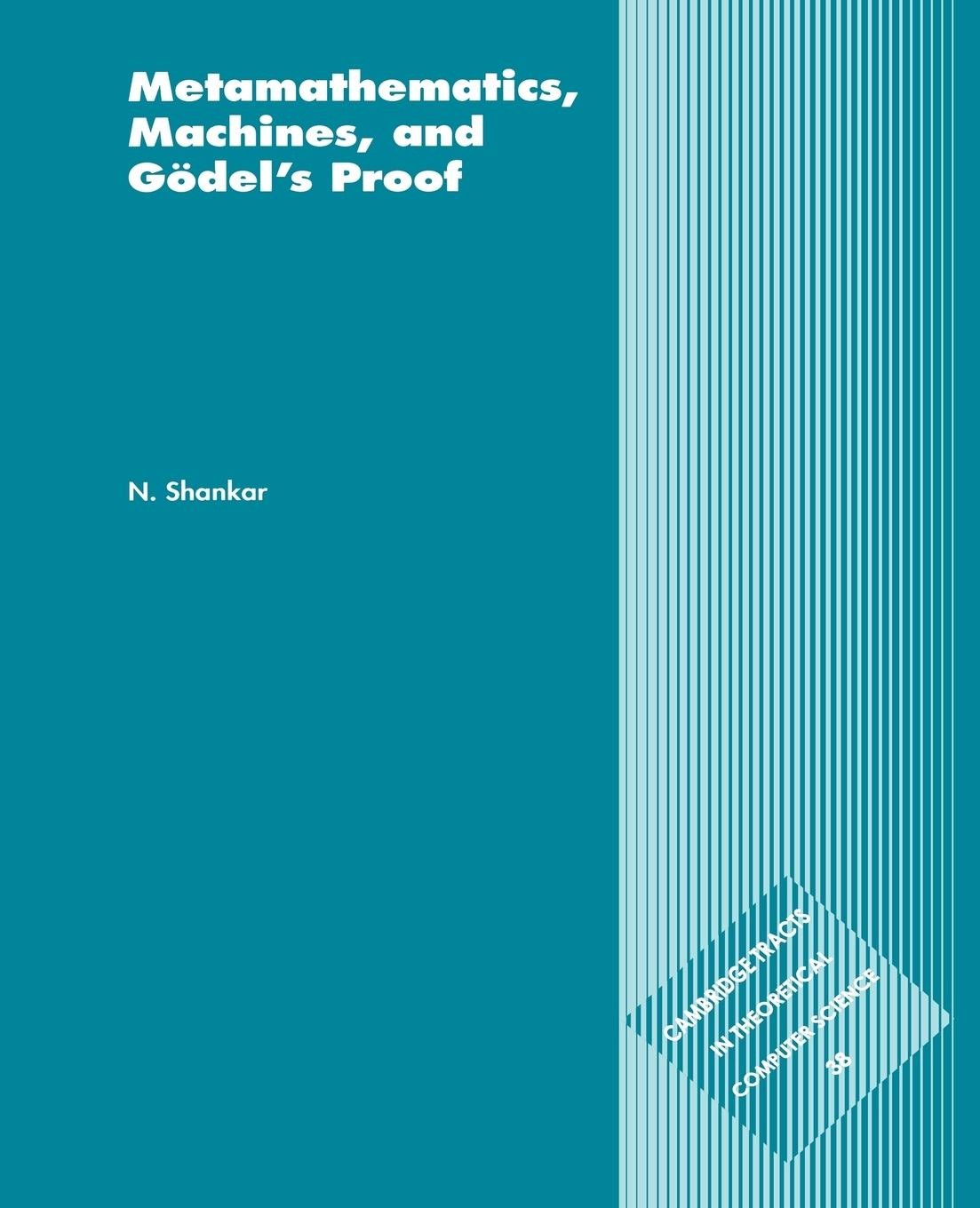 Metamathematics, Machines and Gödel's Proof