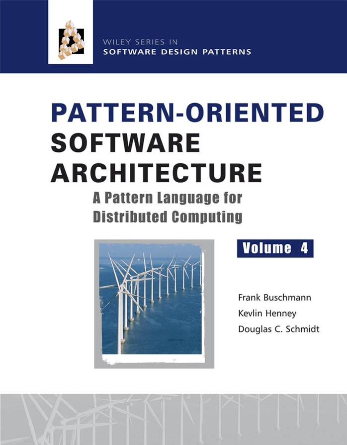 Pattern-Oriented Software Architecture, a Pattern Language for Distributed Computing