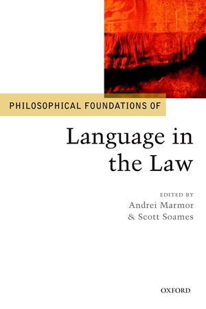 Philosophical Foundations of Language in the Law