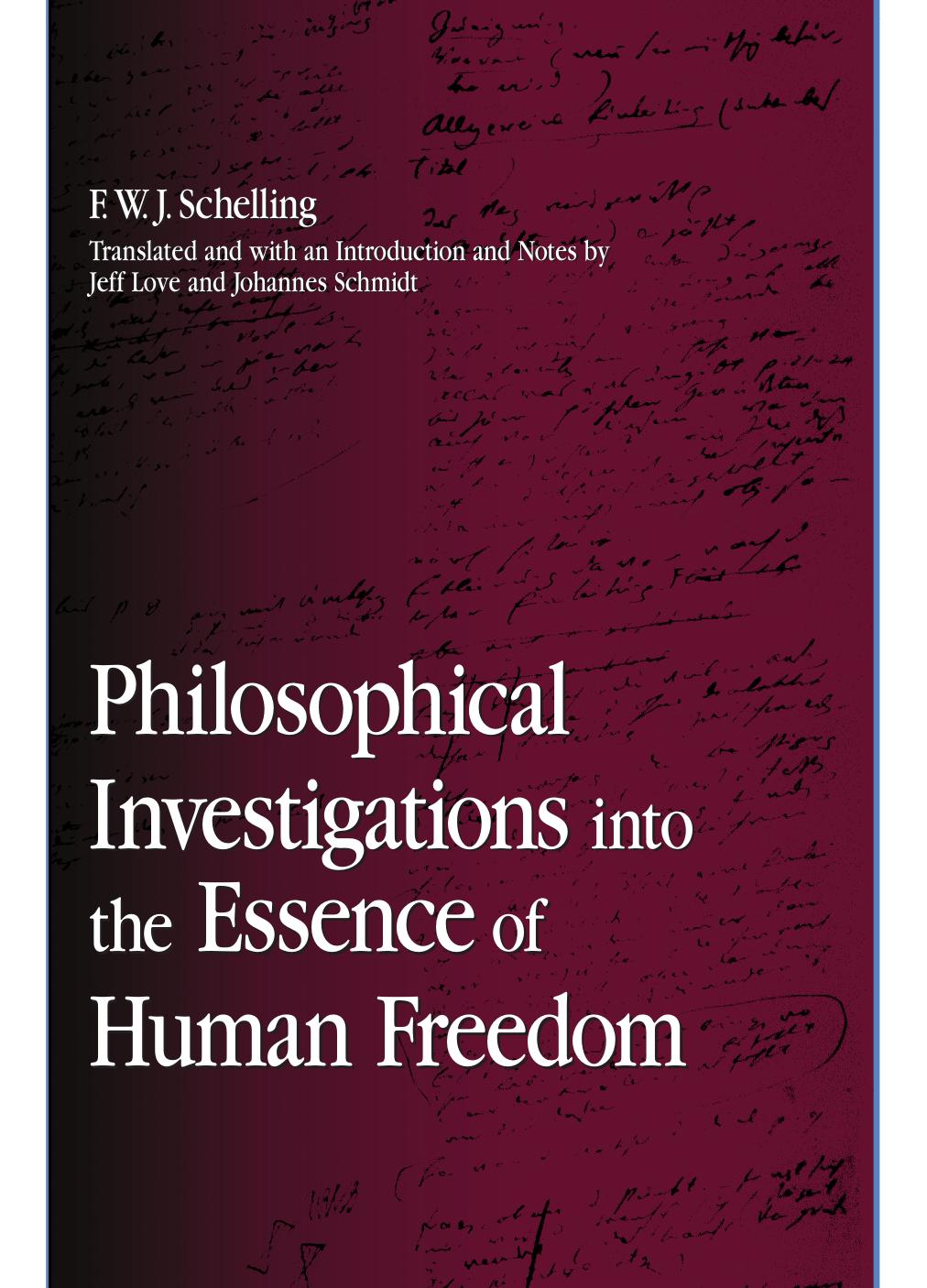 Philosophical Investigations Into the Essence of Human Freedom