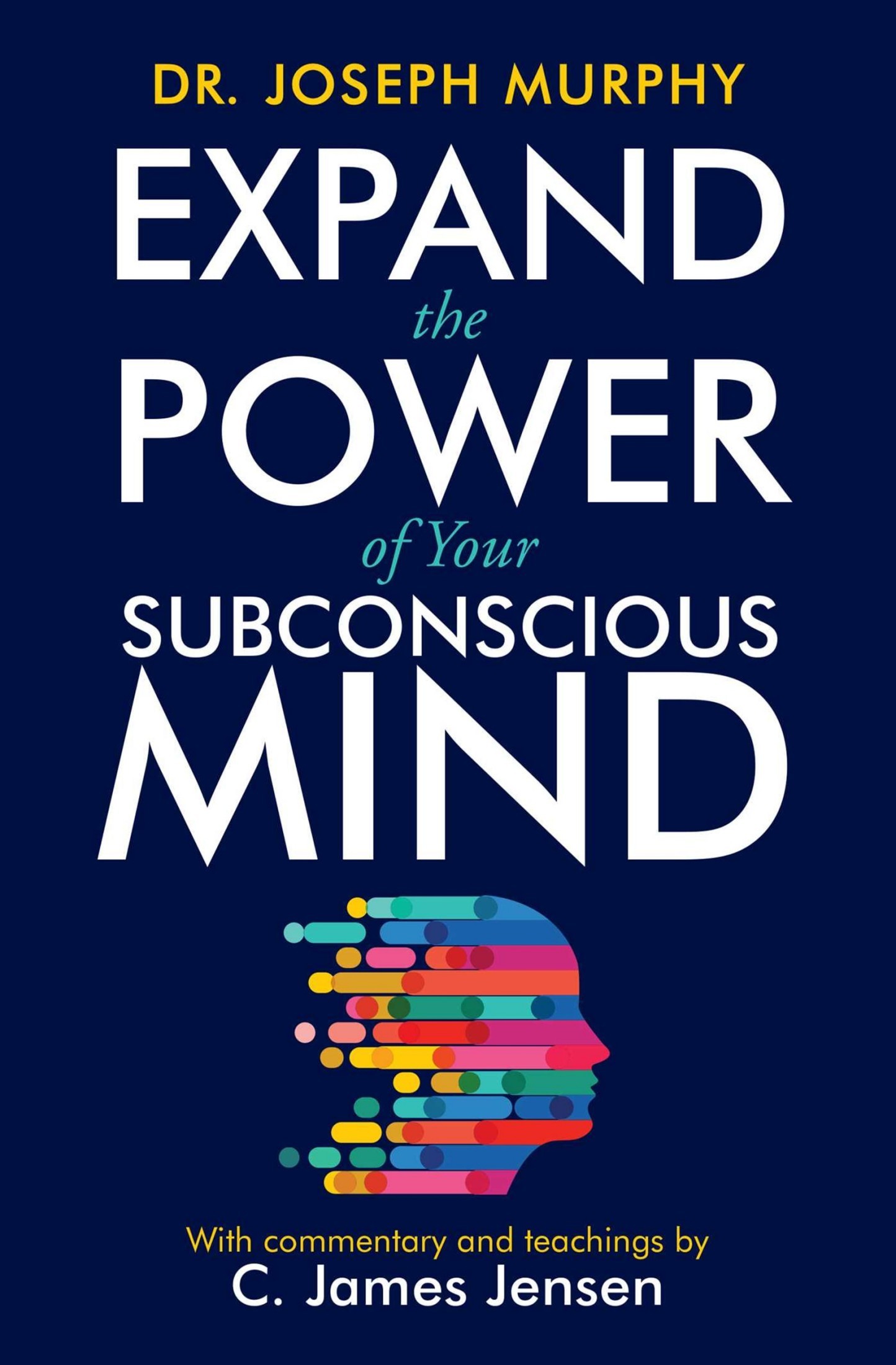 Expand the Power of Your Subconscious Mind