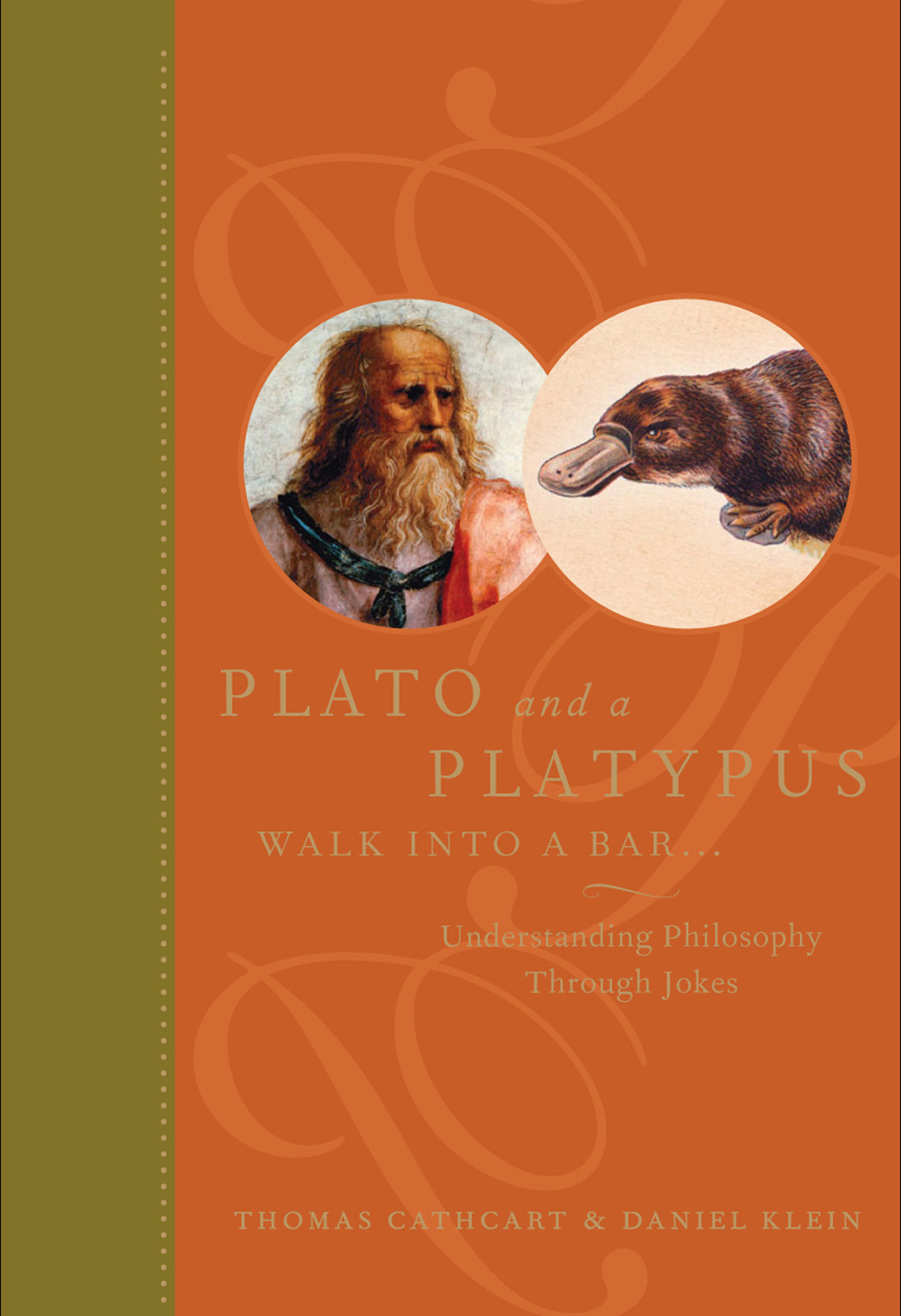 Plato and a Platypus Walk Into a Bar...: Understanding Philosophy Through Jokes