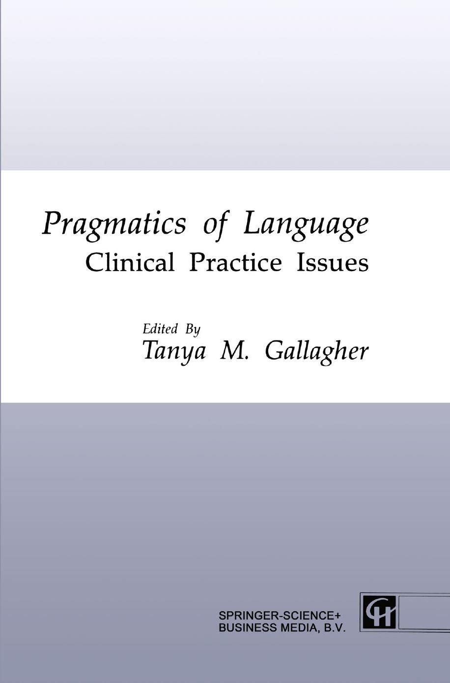 Pragmatics of Language: Clinical Practice Issues