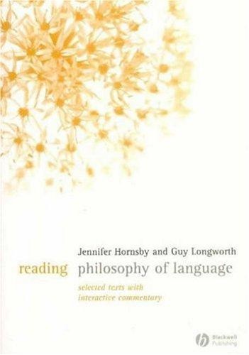 Reading Philosophy of Language: Selected Texts with Interactive Commentary