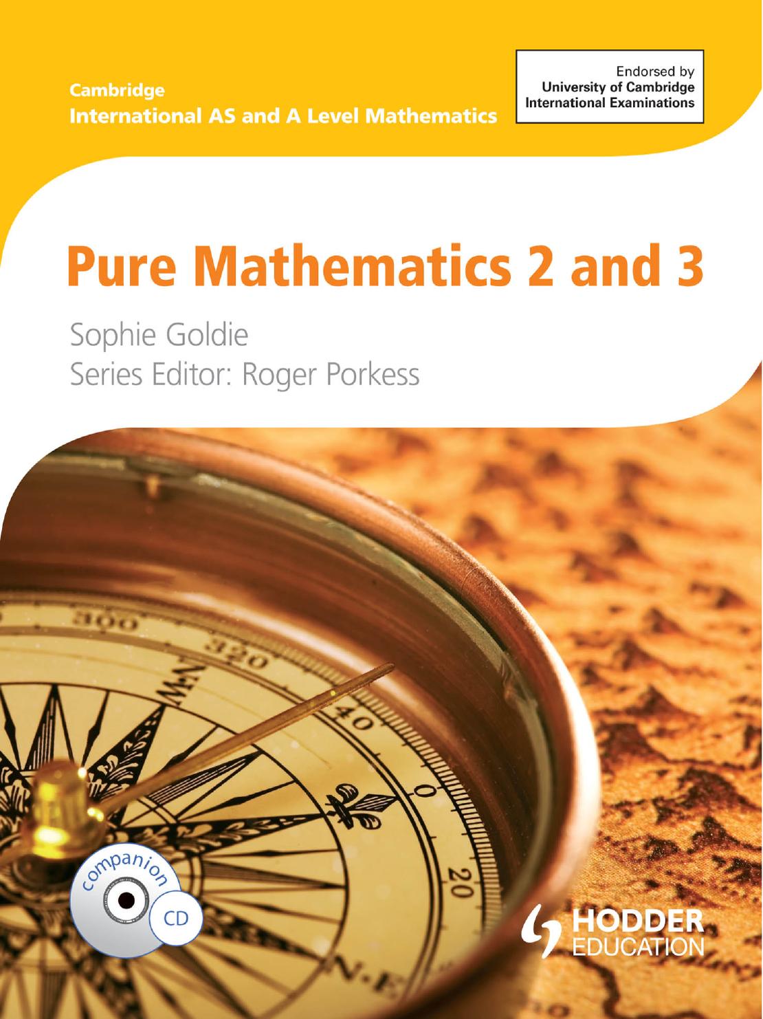 Cambridge International as and a Level Mathematics Pure Mathematics 2 and 3