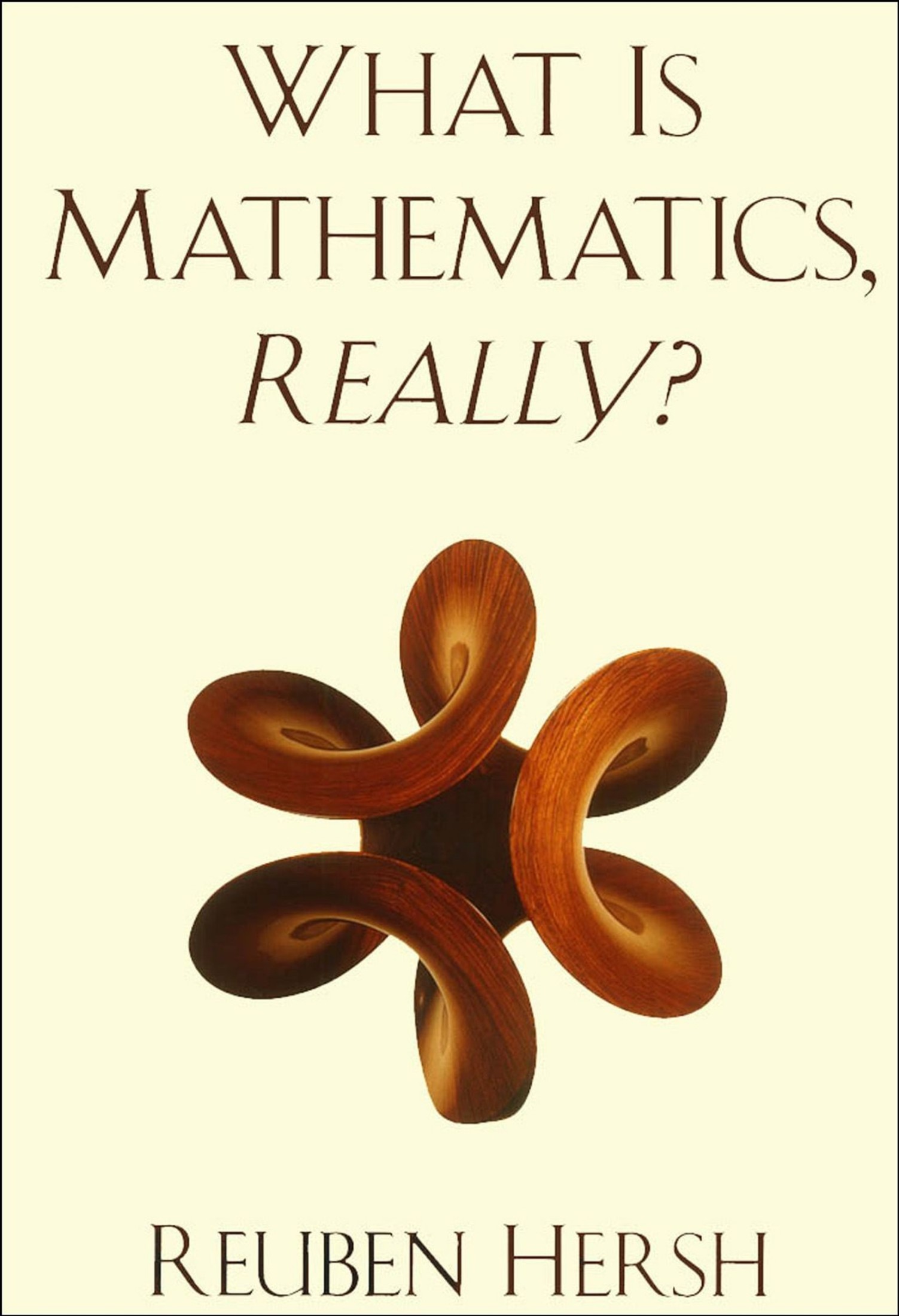 What Is Mathematics, Really?