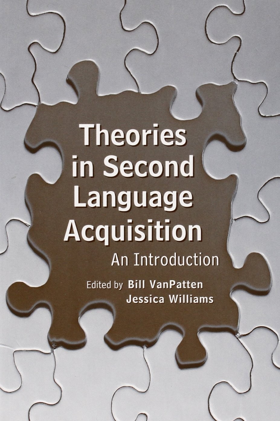 Theories in Second Language Acquisition: An Introduction