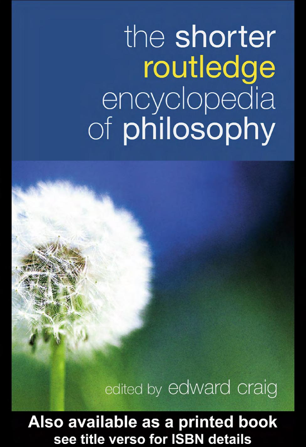 The Shorter Routledge Encyclopedia of Philosophy