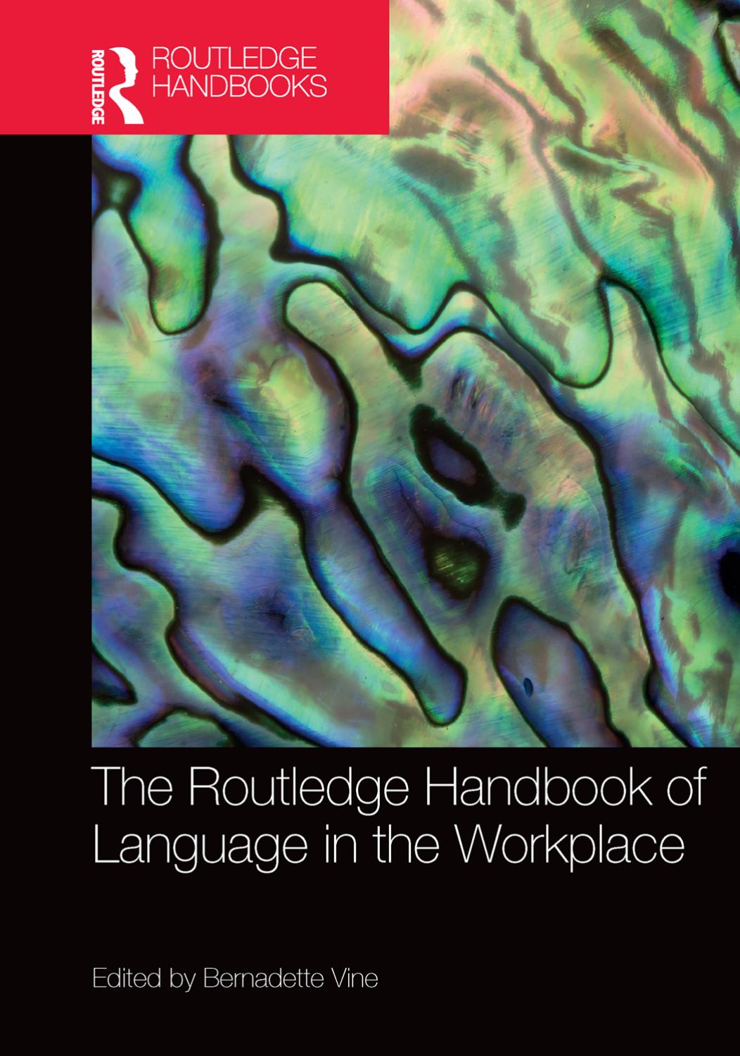 The Routledge Handbook of Language in the Workplace