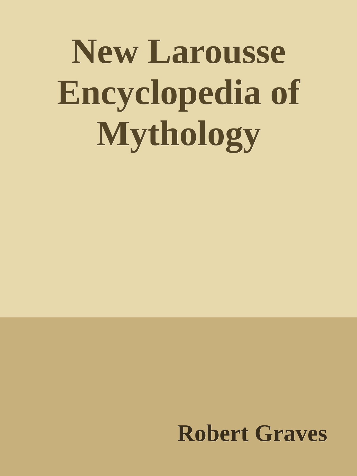 New Larousse Encyclopedia of Mythology