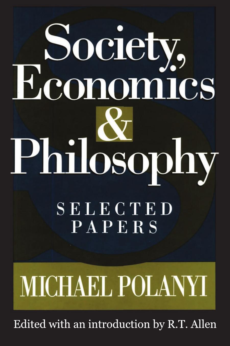 Society, Economics, and Philosophy: Selected Papers