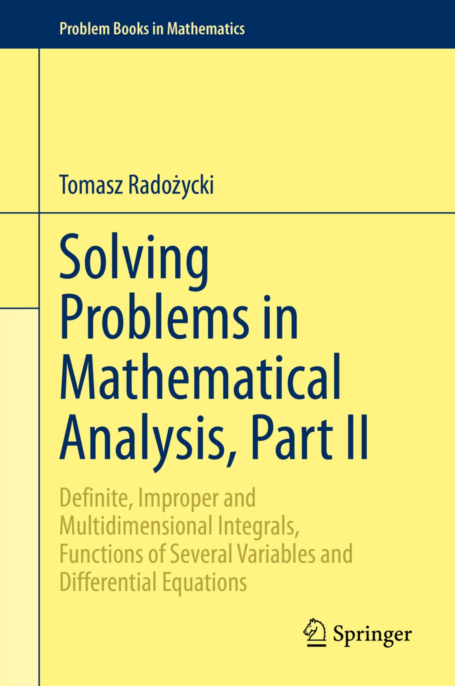 Solving Problems in Mathematical Analysis, Part II