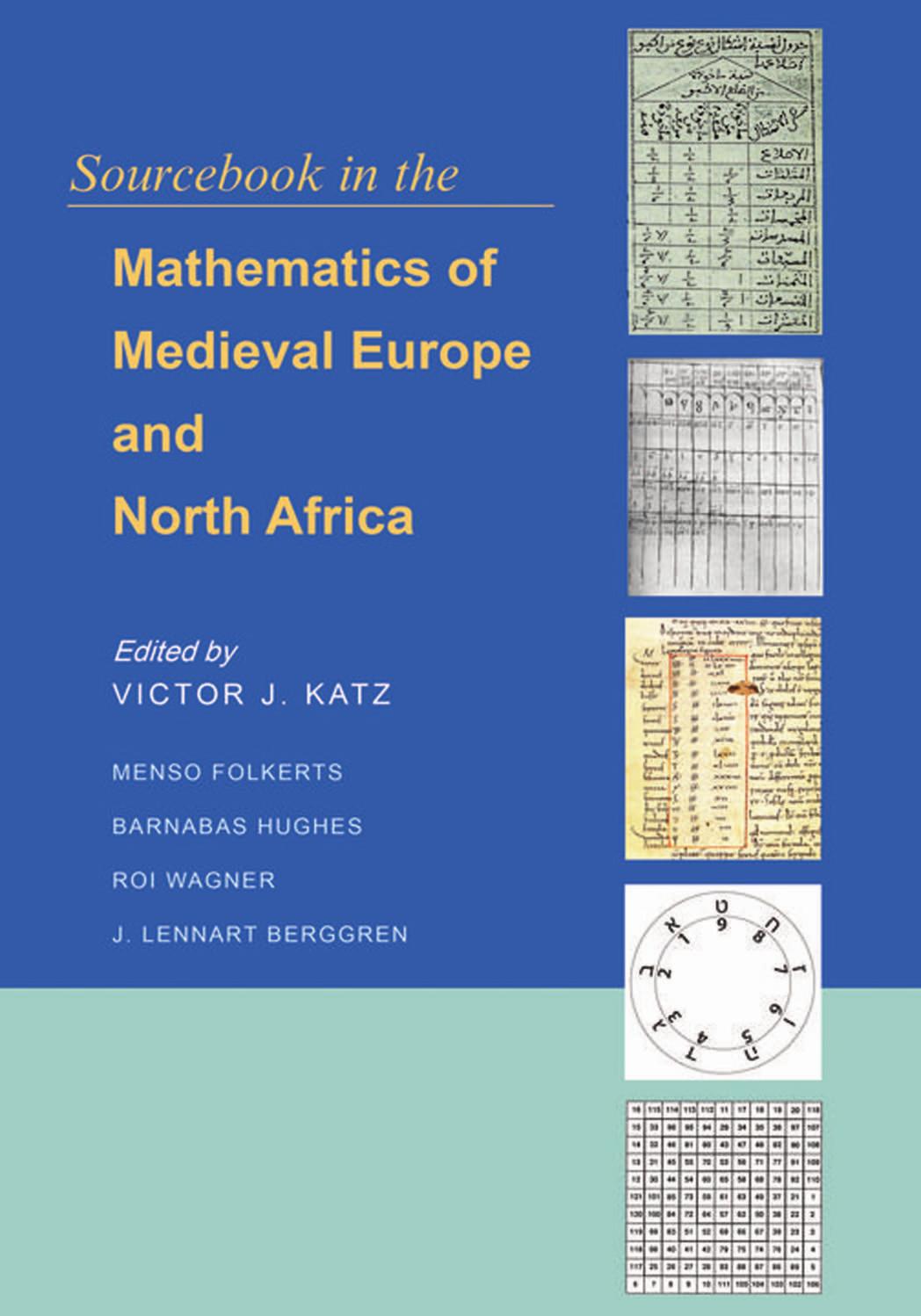 Sourcebook in the Mathematics of Medieval Europe and North Africa