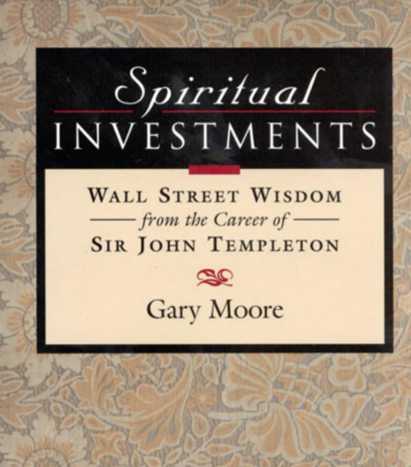 Spiritual Investments: Wall Street Wisdom From Sir John