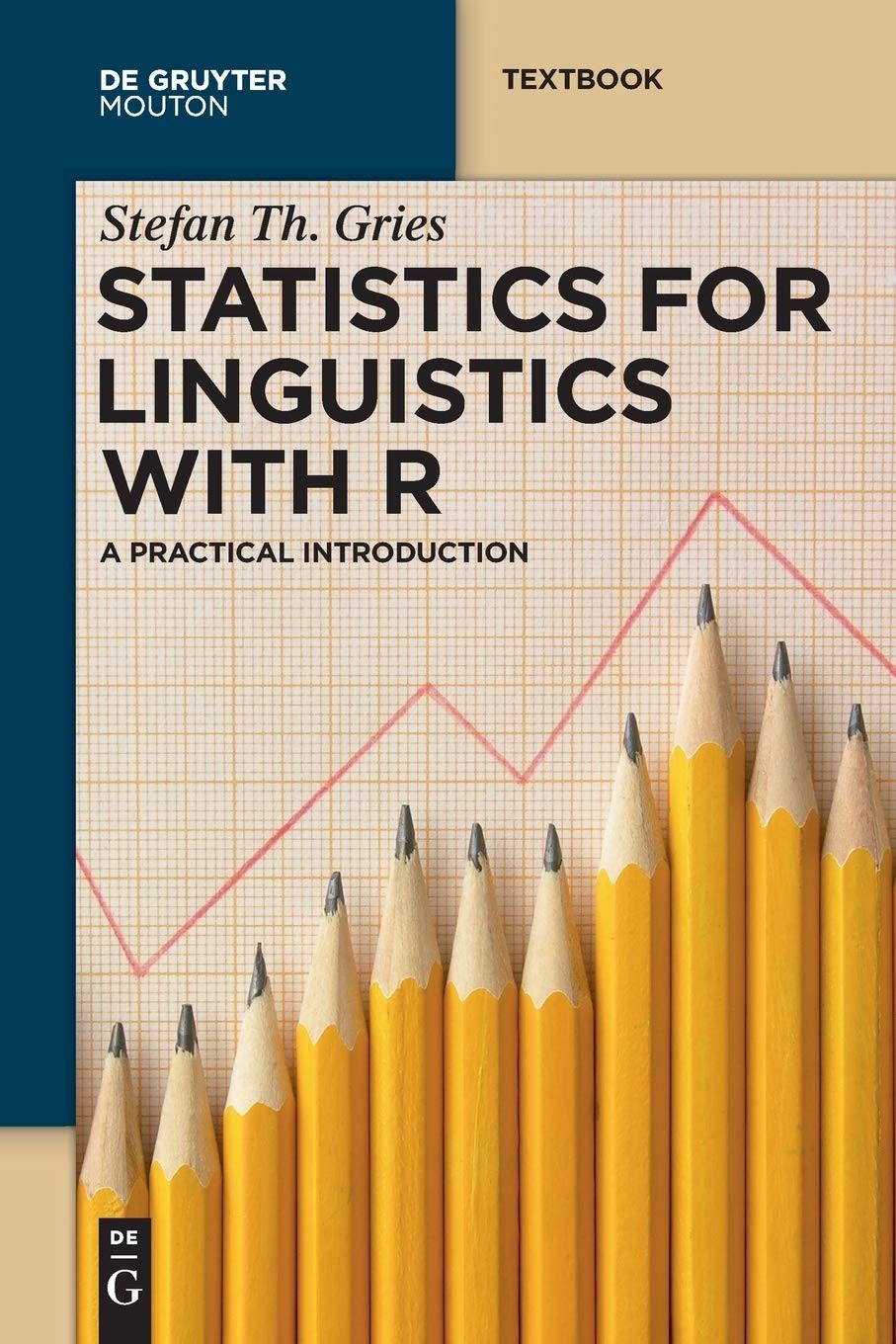 Statistics for Linguistics with R: A Practical Introduction