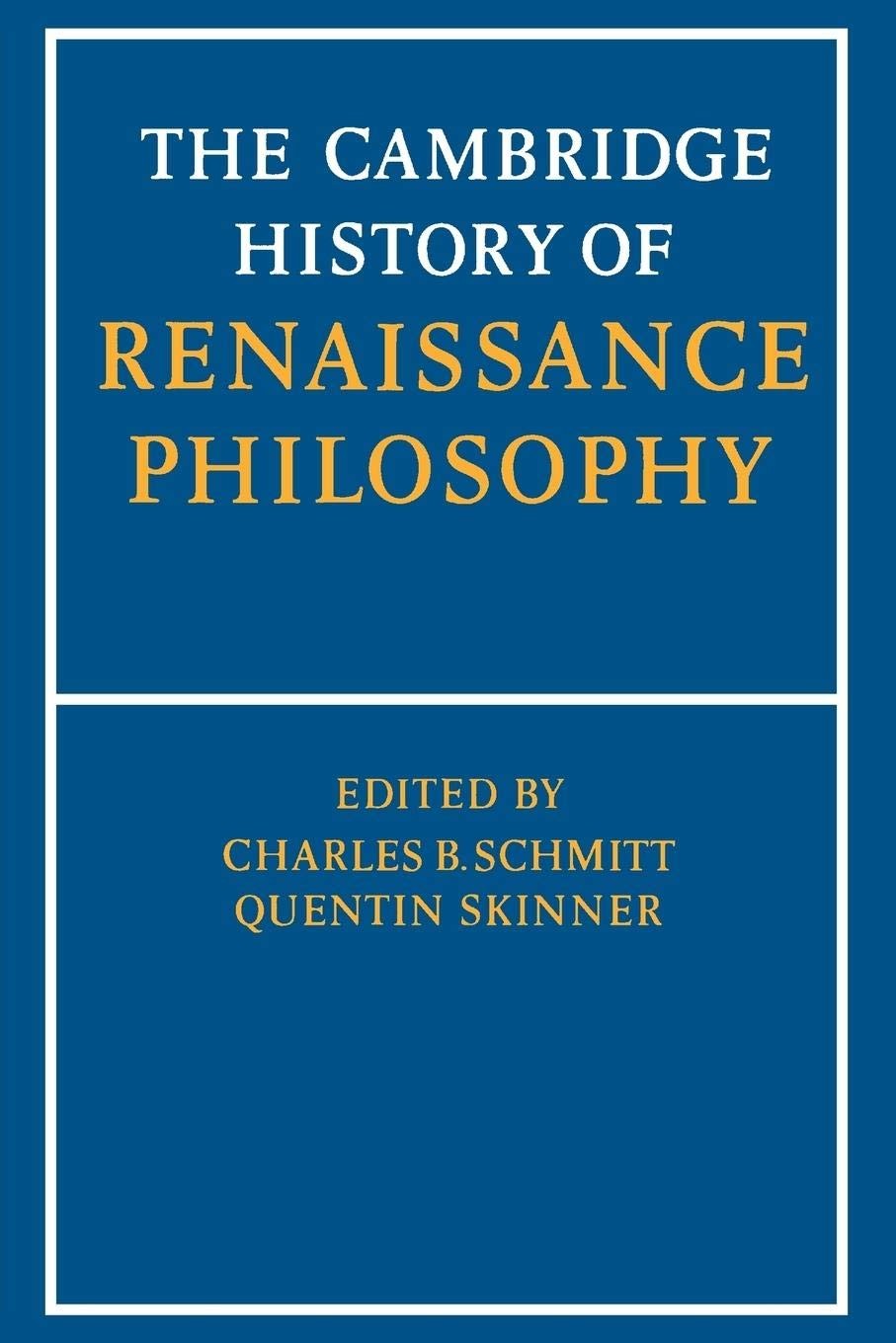 The Cambridge History of Renaissance Philosophy